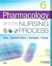 Pharmacology and the Nursing Process Lilley 6th Edition Test Bank