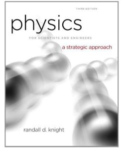 Physics for Scientists and Engineers Knight 3rd Edition Test Bank