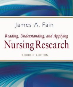 Test Bank Reading Understanding and Applying Nursing Research 4th Edition Fain