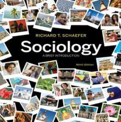 Test Bank for Sociology A Brief Introduction 9th Edition by Schaefer