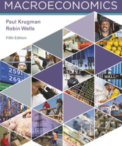 Solution Manual for Macroeconomics, 5th Edition, Paul Krugman, Robin Wells,