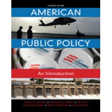 Solution Manual for American Public Policy An Introduction, 11th Edition