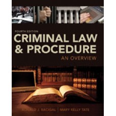 Solution Manual for Criminal Law and Procedure An Overview, 4th Edition