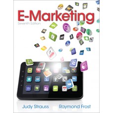 Solution Manual for E-Marketing, 7/E – Judy Strauss & Raymond Frost