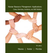 Solution Manual for Human Resource Management Applications Cases, Exercises, Incidents, and Skill Builders, 7th Edition