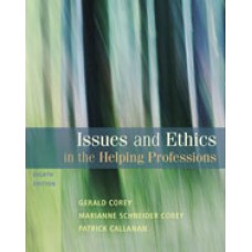 Solution Manual for Issues and Ethics in the Helping Professions, 8th Edition