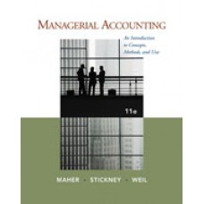 Solution Manual for Managerial Accounting An Introduction to Concepts, Methods and Uses, 11th Edition