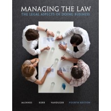 Solution Manual for Managing the Law: The Legal Aspects of Doing Business Plus MyBusLawLab with Pearson eText — Package, 4/E – Mitchell McInnes, Ian R. Kerr & J. Anthony VanDuzer