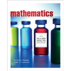 Solution Manual for Mathematics with Allied Health Applications, 1st Edition