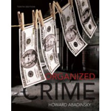 Solution Manual for Organized Crime, 10th Edition