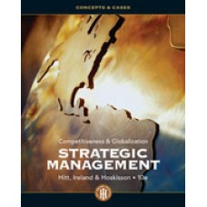 Solution Manual for Strategic Management Concepts and Cases Competitiveness and Globalization, 10th Edition