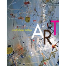 Solution Manual for Understanding Art, 11th Edition