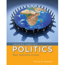 Solution Manual for Understanding Politics Ideas, Institutions, and Issues, 11th Edition