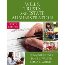 Solution Manual for Wills, Trusts, and Estate Administration, 8th Edition