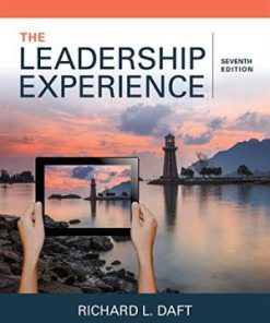 Solution Manual for The Leadership Experience, 7th Edition Richard L. Daft