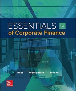 Solution Manual Of Essentials of Corporate Finance 9th Edition by Ross