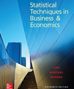 Statistical Techniques in Business and Economics Lind 16th Edition Test Bank