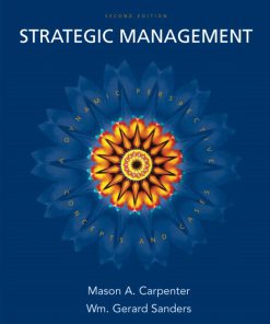 Solution Manual and Case Solutions for Strategic Management Concepts and Cases 2nd Edition by Carpenter