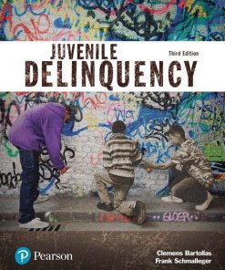 Test Bank for Juvenile Delinquency (Justice Series), 3rd Edition, Clemens Bartollas, Frank Schmalleger