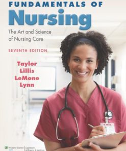 Fundamentals of Nursing, 7th Edition Test Bank