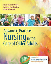 Test Bank Advanced Practice Nursing Care Older Adults Fletcher Malone Plank