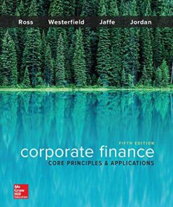 Test Bank for Corporate Finance Core Principles and Applications 5th Edition by Ross