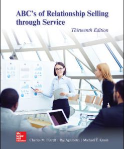 Test Bank for ABC’s of Relationship Selling through Service 13th Edition, Charles Futrell, Raj Agnihotri, Mike Krush