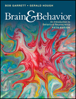 Test Bank for Brain & Behavior An Introduction to Behavioral Neuroscience, 5th Edition, Bob Garrett, Gerald Hough