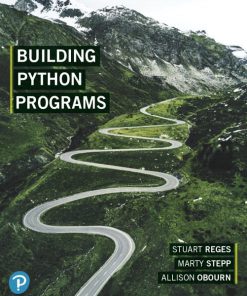 Test Bank for Building Python Programs Plus MyLab Programming with Pearson eText, Stuart Reges, Marty Stepp, Allison Obourn