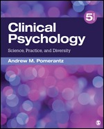 Test Bank for Clinical Psychology Science, Practice, and Diversity, 5th Edition, Andrew M. Pomerantz,