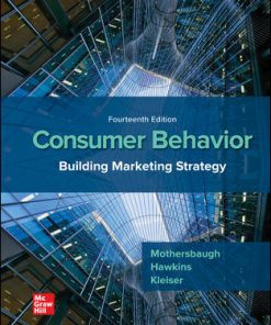 Test Bank for Consumer Behavior: Building Marketing Strategy, 14th Edition, David Mothersbaugh, Delbert Hawkins, Susan Bardi Kleiser