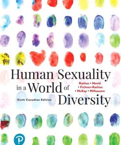 Test Bank for Human Sexuality in a World of Diversity 6th Canadian Edition Rathus