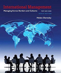 Test Bank for International Management Managing Across Borders and Cultures Text and Cases 9th Edition by Deresky