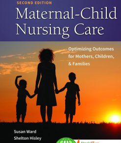 Test Bank Maternal-Child Nursing Care Womens Health 2nd Edition Ward Hisley