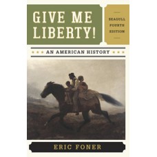 Test Bank for Give Me Liberty! An American History, Seagull Fourth Edition