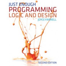 Test Bank for Just Enough Programming Logic and Design, 2nd Edition