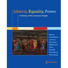 Test Bank for Liberty, Equality, Power A History of the American People, 7th Edition