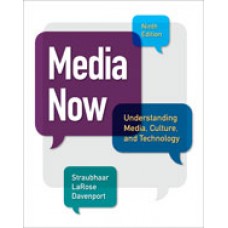 Test Bank for Media Now Understanding Media, Culture, and Technology, 9th Edition