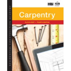 Test Bank for Residential Construction Academy Carpentry, 4th Edition