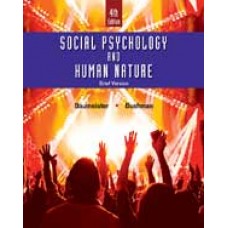 Test Bank for Social Psychology and Human Nature, Brief, 4th Edition