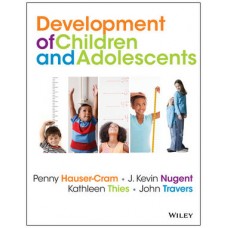 Test Bank for The Development of Children and Adolescents: An Applied Perspective by Hauser-Cram, Nugent, Thies, Travers