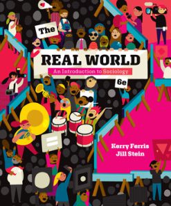 Test Bank for The Real World, 6th Edition, Kerry Ferris, Jill Stein,