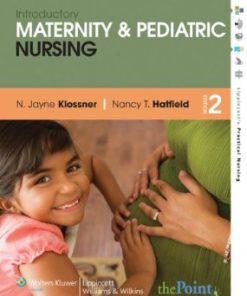 Test Bank for Introductory Maternity and Pediatric Nursing 2nd Edition by Klossner