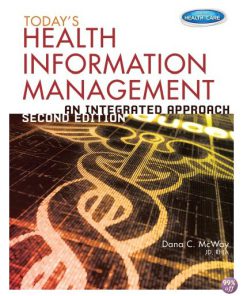 Test Bank for Todays Health Information Management An Integrated Approach 2nd Edition by McWay