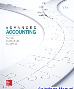 Advanced Accounting 13th Edition Hoyle Solutions Manual