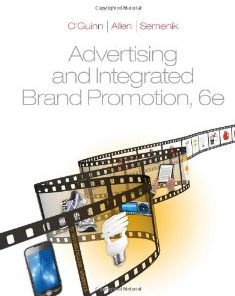 Test Bank for Advertising and Integrated Brand Promotion, 6th Edition: OGuinn