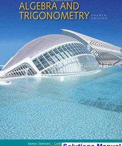 Algebra and Trigonometry 4th Edition Stewart Solutions Manual