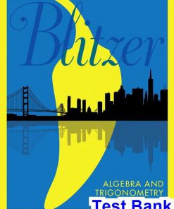 Algebra and Trigonometry 6th Edition Blitzer Test Bank