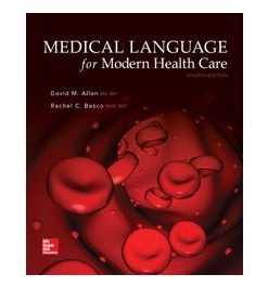 Test Bank for Medical Language for Modern Health Care 4th Edition By Allan