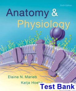 Anatomy and Physiology 6th Edition Marieb Test Bank